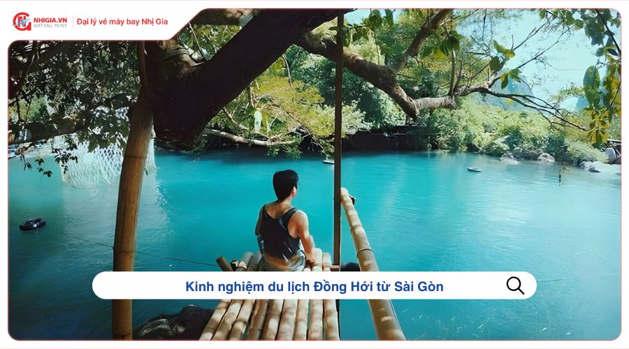 Kinh nghiệm du lịch Đồng Hới từ Sài Gòn