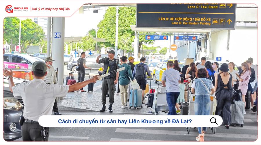 Cách di chuyển từ sân bay Liên Khương về Đà Lạt?