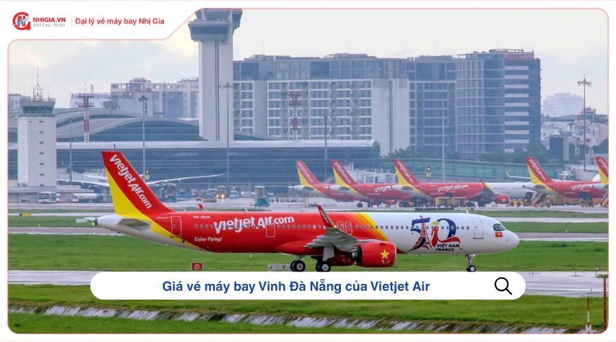 Giá vé máy bay Vinh Đà Nẵng của Vietjet Air
