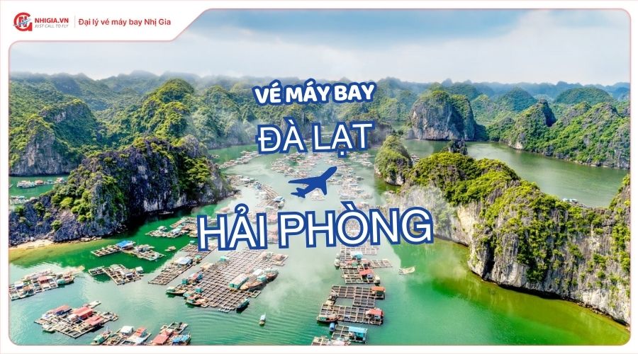 Đặt vé máy bay Đà Lạt (DLI) đi Hải Phòng (HPH) giá rẻ