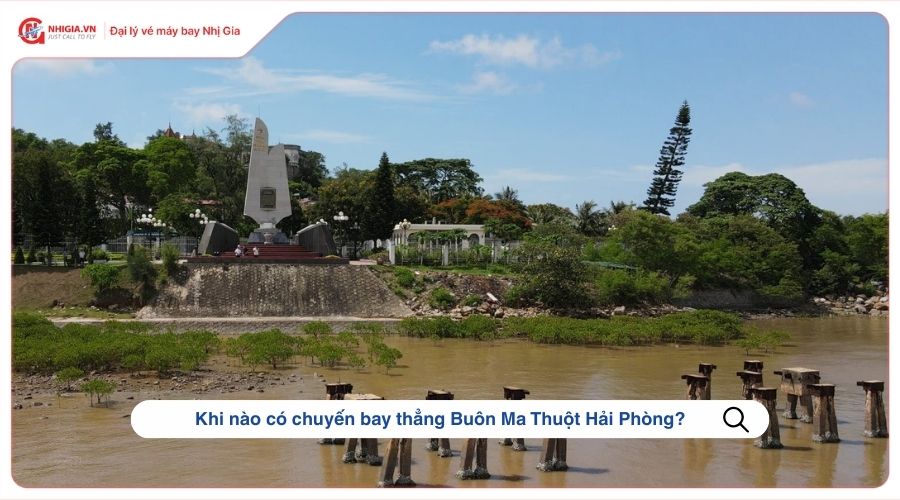 Khi nào có chuyến bay thẳng Buôn Ma Thuột Hải Phòng?
