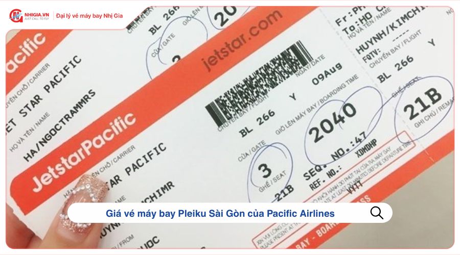 Giá vé máy bay Pleiku Sài Gòn của Pacific Airlines