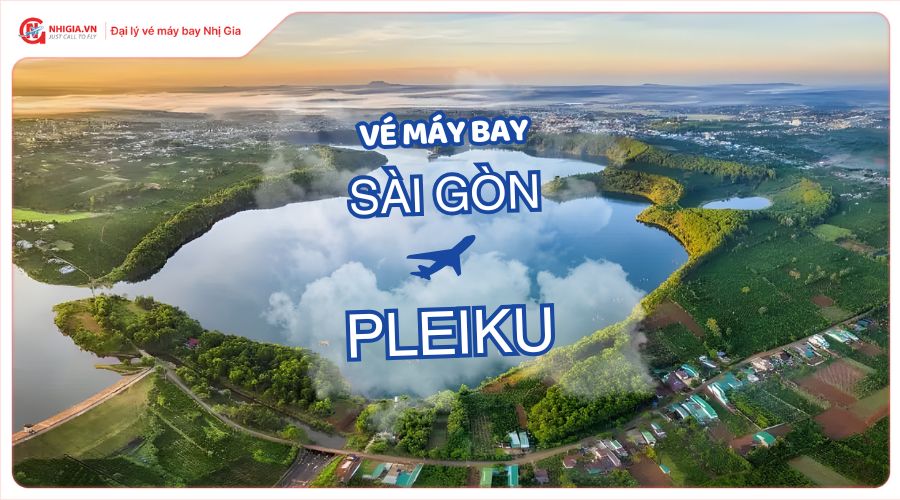 Vé máy bay Sài Gòn Pleiku