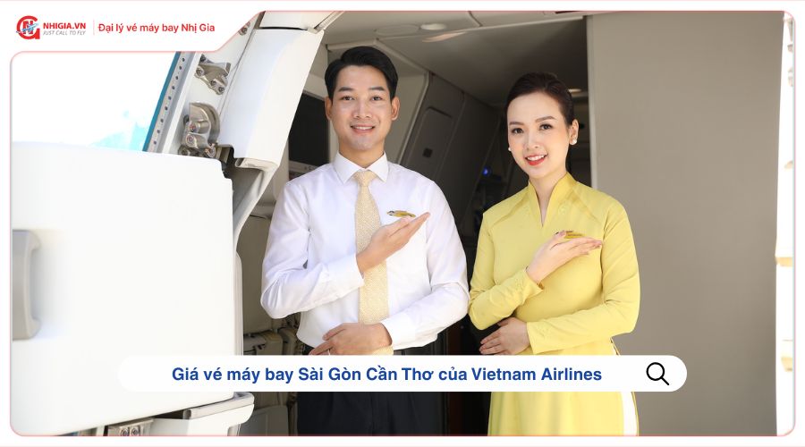 Giá vé máy bay Sài Gòn Cần Thơ của Vietnam Airlines