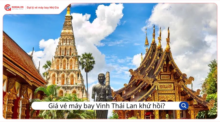 Giá vé máy bay Vinh Thái Lan khứ hồi bao nhiêu tiền?