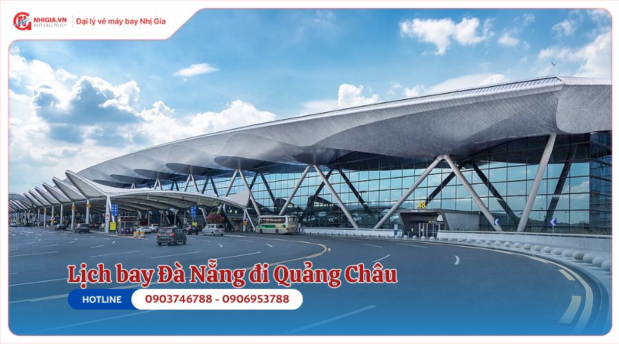 Lịch bay Đà Nẵng đi Quảng Châu