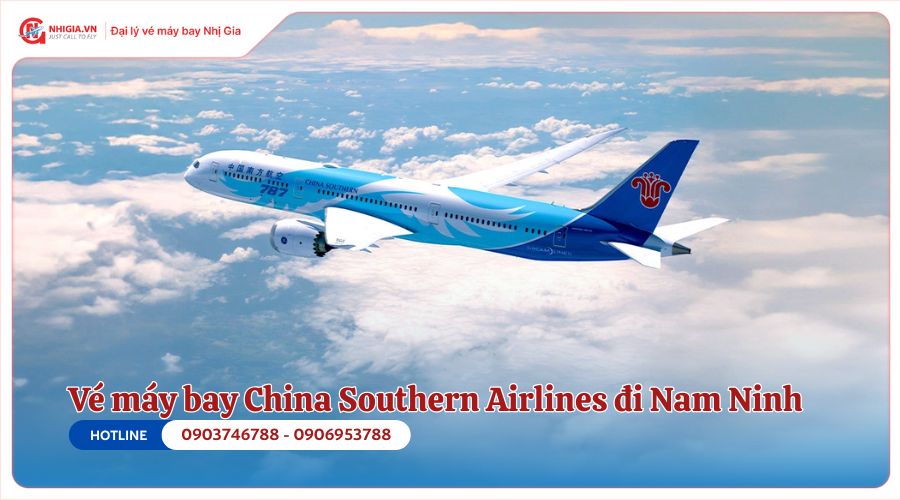 Giá vé máy bay đi Nam Ninh của China Southern Airlines
