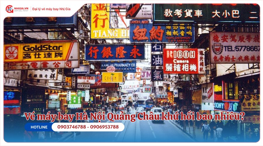 Giá vé máy bay Hà Nội Quảng Châu khứ hồi bao nhiêu?