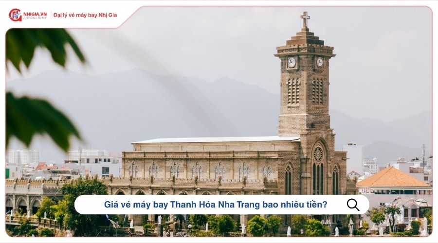 Giá vé máy bay Thanh Hóa Nha Trang bao nhiêu tiền?