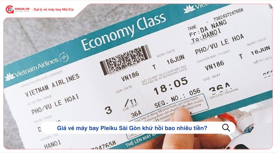 Giá vé máy bay Pleiku Sài Gòn khứ hồi bao nhiêu tiền?