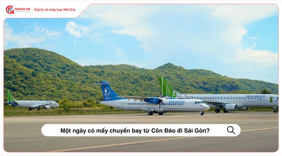 Một ngày có mấy chuyến bay từ Côn Đảo đi Sài Gòn?