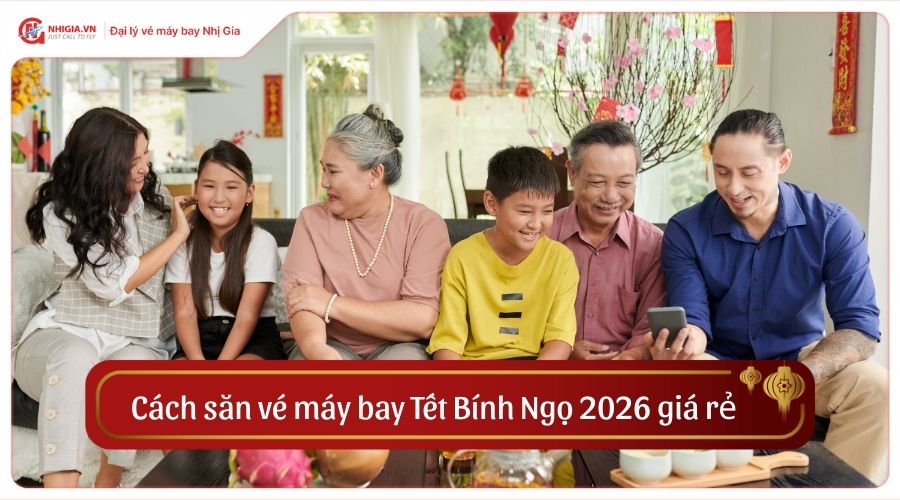 Cách săn vé máy bay Tết Bính Ngọ 2026 giá rẻ