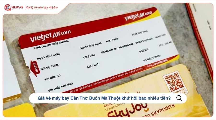 Giá vé máy bay Cần Thơ Buôn Ma Thuột khứ hồi bao nhiêu tiền?