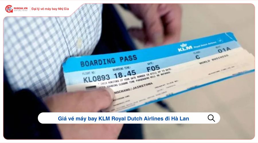 Giá vé máy bay KLM Royal Dutch Airlines đi Hà Lan