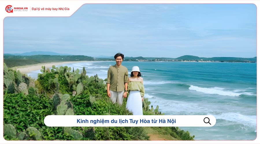 Kinh nghiệm du lịch Tuy Hòa từ Hà Nội