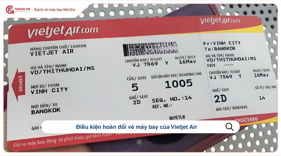 Điều kiện hoàn đổi vé máy bay của Vietjet Air