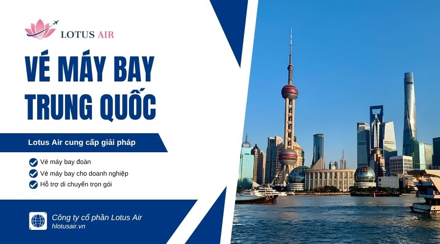 Đặt vé máy bay đi Trung Quốc 1 chiều, khứ hồi