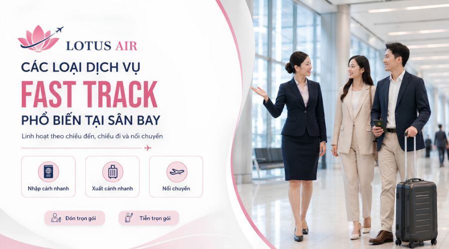 Các loại dịch vụ Fast Track phổ biến tại sân bay
