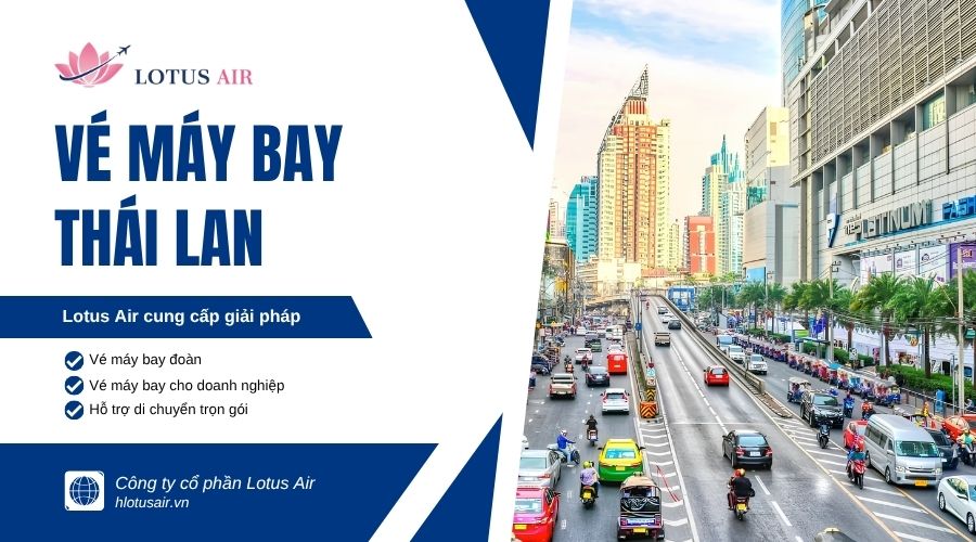 Đặt vé máy bay đi Thái Lan 1 chiều, khứ hồi