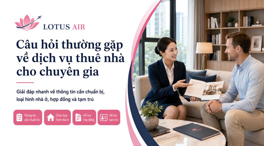 Câu hỏi thường gặp về dịch vụ thuê nhà cho chuyên gia