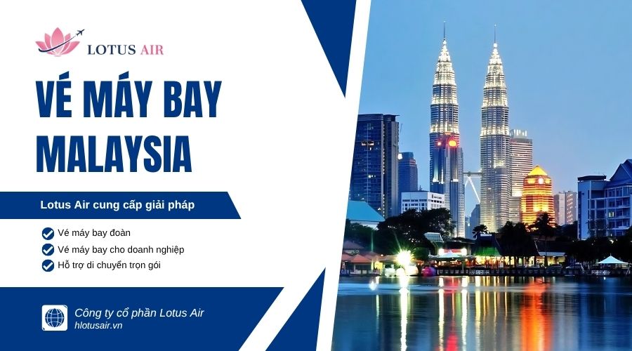 Đặt vé máy bay đi Malaysia 1 chiều, khứ hồi