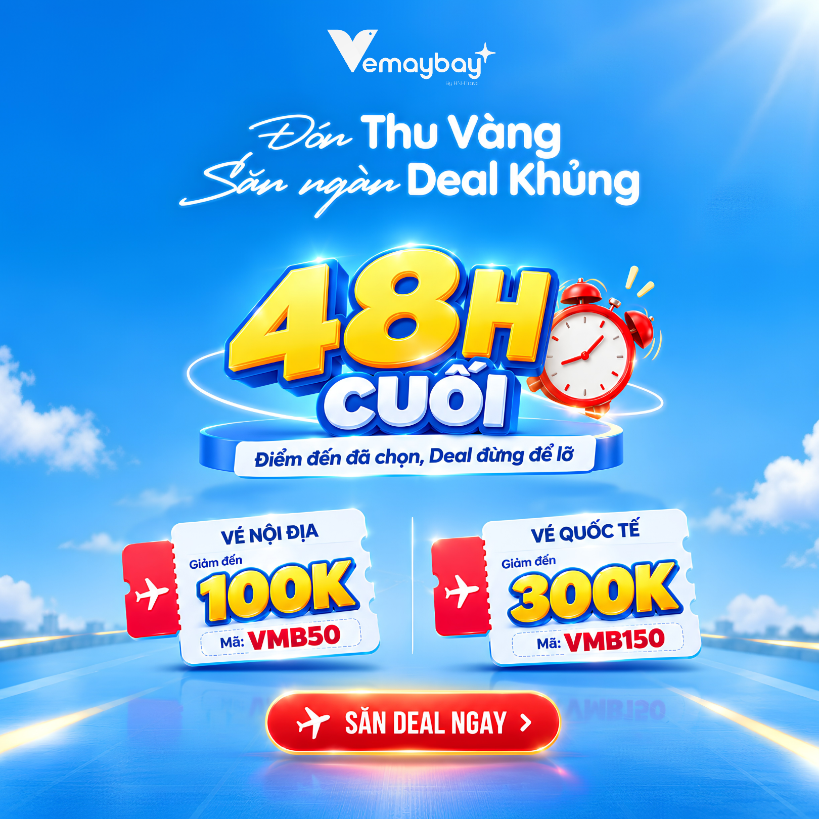 48H Cuối Săn Deal Vé Máy Bay Tháng 9 Giảm Đến 300K