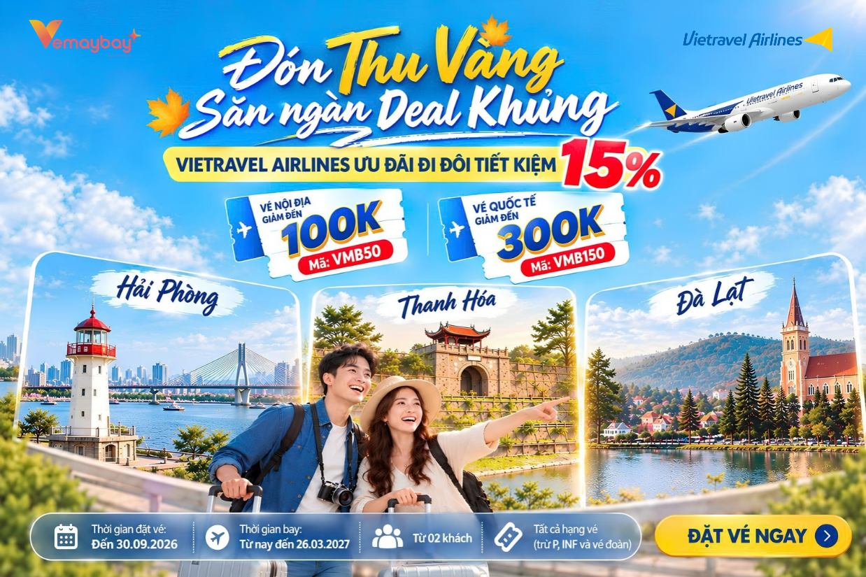 Vé Máy Bay Vietravel Airlines Giảm 15% – Đi Đôi Càng Tiết Kiệm